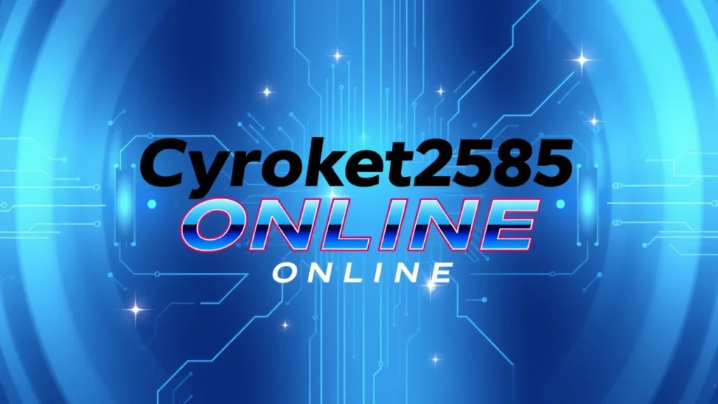 cyroket2585 online